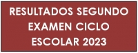 RESULTADOS SEGUNDO EXAMEN CICLO ESCOLAR 2023