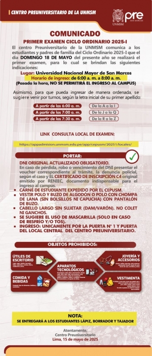 PRIMER EXAMEN CICLO ORDINARIO 2025-I - LUGAR, HORARIO DE INGRESO, INDICACIONES
