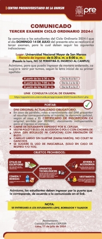 TERCER EXAMEN CICLO ORDINARIO 2024-I - LUGAR, HORARIO DE INGRESO, INDICACIONES
