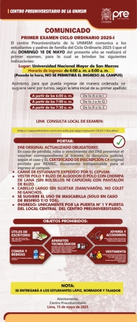 PRIMER EXAMEN CICLO ORDINARIO 2025-I - LUGAR, HORARIO DE INGRESO, INDICACIONES
