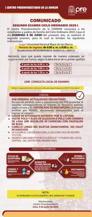 SEGUNDO EXAMEN CICLO ORDINARIO 2025-I - LUGAR, HORARIO DE INGRESO, INDICACIONES
