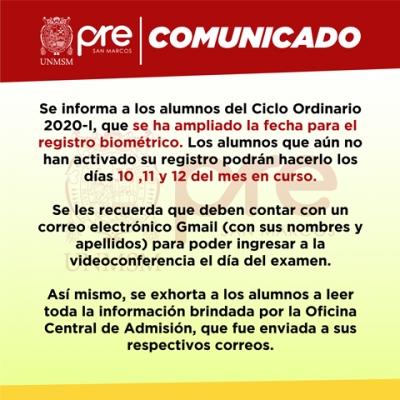 PRIMER EXAMEN CICLO ORDINARIO 2020-I - AMPLIACIÓN DE FECHA PARA REGISTRO BIOMÉTRICO